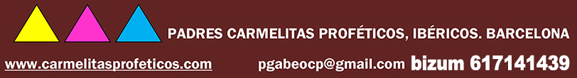 Padres Carmelitas Proféticos, Ibéricos. Barcelona